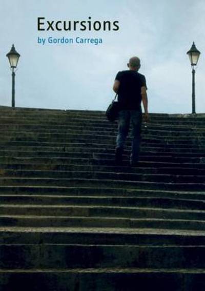 Cover for Gordon Carrega · Excursions (Paperback Book) (2015)