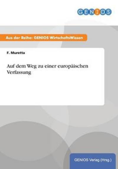 Cover for F Muretta · Auf dem Weg zu einer europaischen Verfassung (Paperback Book) (2015)