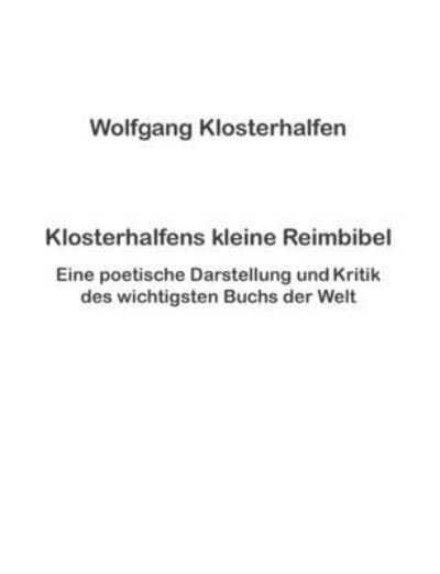 Wolfgang Klosterhalfen · Klosterhalfens kleine Reimbibel (Book) (2024)
