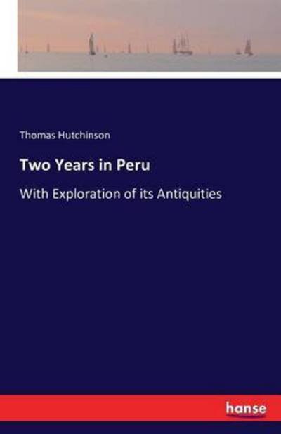 Cover for Hutchinson · Two Years in Peru (Book) (2017)
