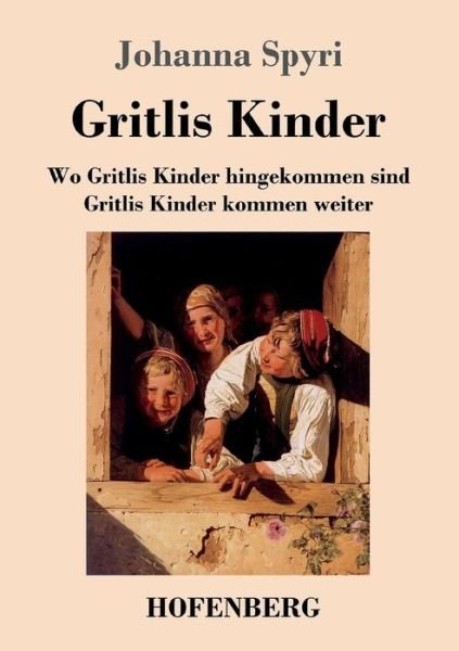 Cover for Spyri · Gritlis Kinder (Book) (2017)