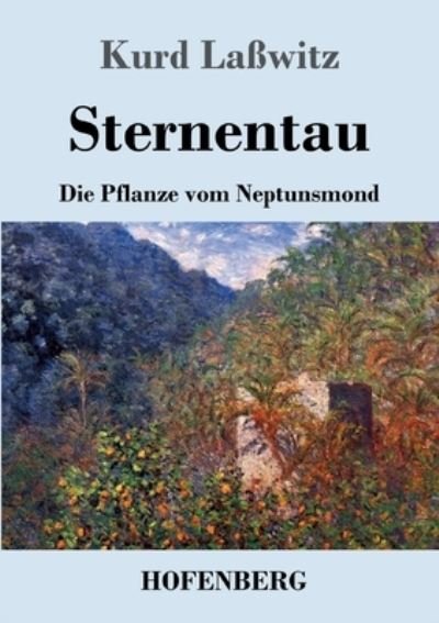 Cover for Kurd Lasswitz · Sternentau: Die Pflanze vom Neptunsmond (Taschenbuch) (2021)