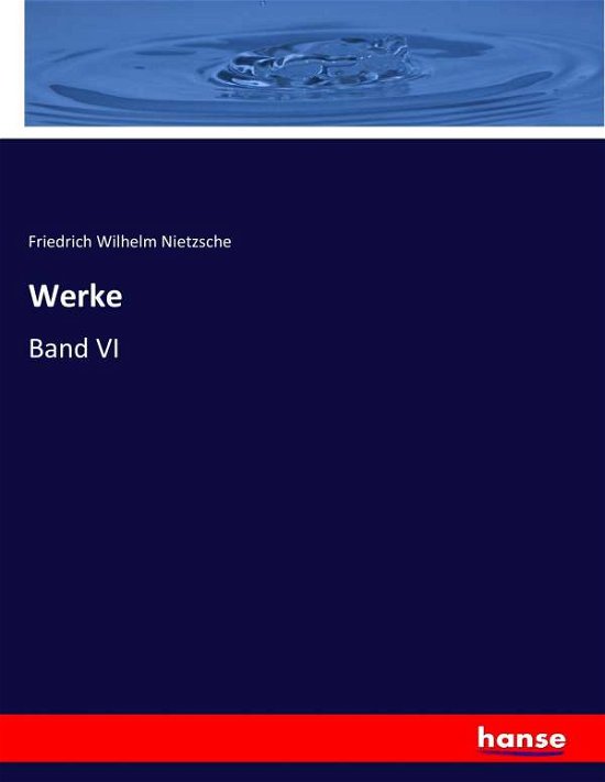 Werke - Nietzsche - Boeken -  - 9783744616577 - 16 februari 2017