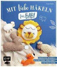 Mit Liebe häkeln fürs Baby - Markus - Bøker -  - 9783745903577 - 