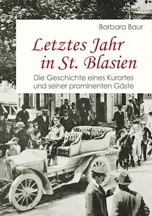 Cover for Barbara Baur · Letztes Jahr in St. Blasien (Paperback Book) (2021)