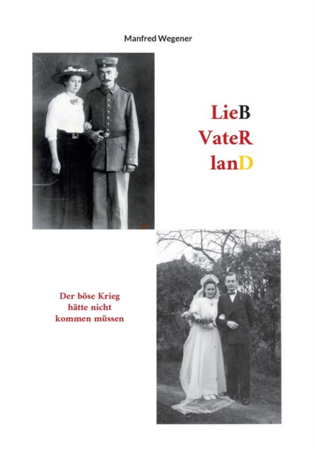 Cover for Manfred Wegener · Lieb Vaterland (Paperback Book) (2022)