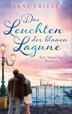 Cover for Jani Friese · Das Leuchten der blauen Lagune (Book) (2022)