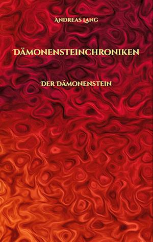Cover for Andreas Lang · Dämonensteinchroniken (Book) (2024)