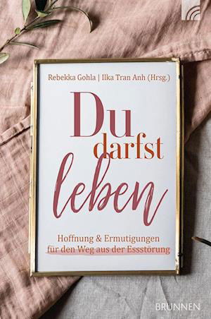 Cover for Gohla, Rebekka; Anh, Ilka Tran (hrsg.) · Du Darfst Leben (Buch)