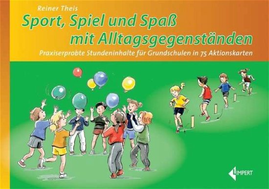 Cover for Theis · Sport Spiel und Spaß mit Alltagsg (Book)