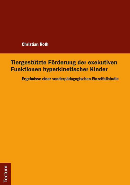 Cover for Roth · Tiergestützte Förderung der exekut (Bog) (2017)