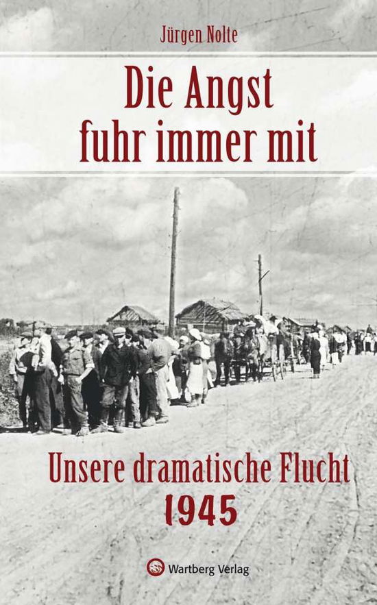 Cover for Nolte · Die Angst fuhr immer mit - Unsere (Book)