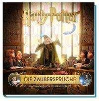 Harry Potter: Die Zaubersprüche - Harry Potter: Die Zaubersprüche - Merchandise -  - 9783833237577 - 7. februar 2019