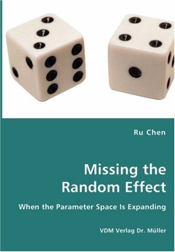 Missing the Random Effect - Ru Chen - Bøker - VDM Verlag Dr. Mueller e.K. - 9783836434577 - 8. januar 2008