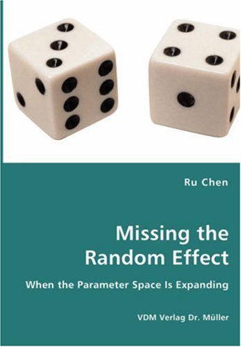 Missing the Random Effect - Ru Chen - Books - VDM Verlag Dr. Mueller e.K. - 9783836434577 - January 8, 2008