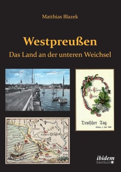 Cover for Blazek · Westpreußen. Das Land an der unt (Book) (2012)
