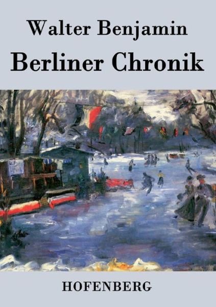 Cover for Walter Benjamin · Berliner Chronik (Paperback Bog) (2016)