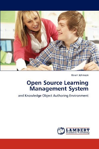 Cover for Kevin Johnson · Open Source Learning Management System: and  Knowledge Object Authoring Environment (Paperback Book) (2012)
