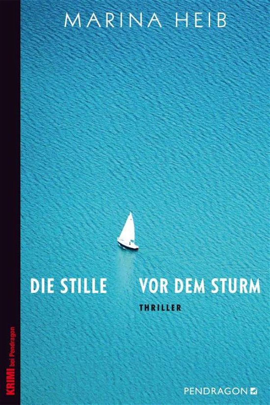 Cover for Heib · Die Stille vor dem Sturm (Bog)