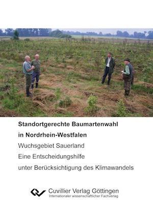Cover for Norbert Asche · Standortgerechte Baumartenwahl in Nordrhein-Westfalen. Wuchsgebiet Sauerland - Eine Entscheidungshilfe unter Berücksichtigung des Klimawandels (Paperback Book) (2010)