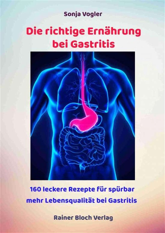 Cover for Vogler · Die richtige Ernährung bei Gastr (Bog)