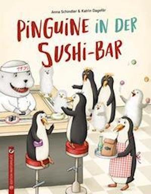 Pinguine in der Sushi-Bar - Anna Schindler - Książki - Edition Pastorplatz - 9783943833577 - 1 sierpnia 2022