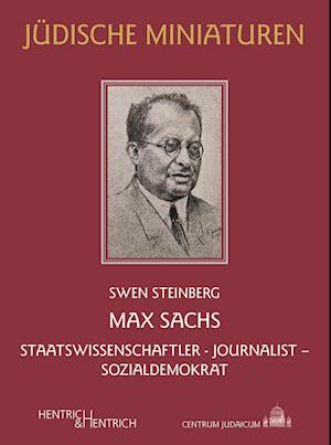 Max Sachs - Swen Steinberg - Books - Hentrich und Hentrich Verlag Berlin - 9783955656577 - August 1, 2024