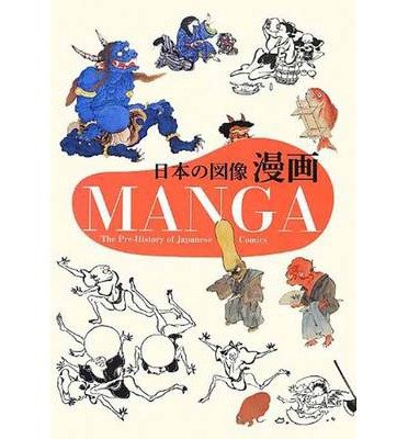 Cover for PIE Books · Manga: The Pre-History of Japanese Comics (Paperback Book) (2013)