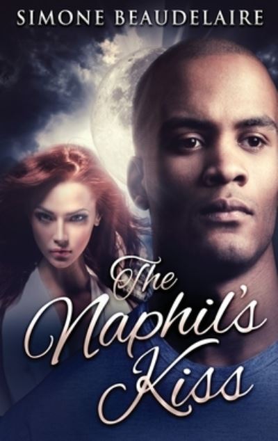 Cover for Simone Beaudelaire · The Naphil's Kiss (Hardcover Book) [Large type / large print edition] (2021)