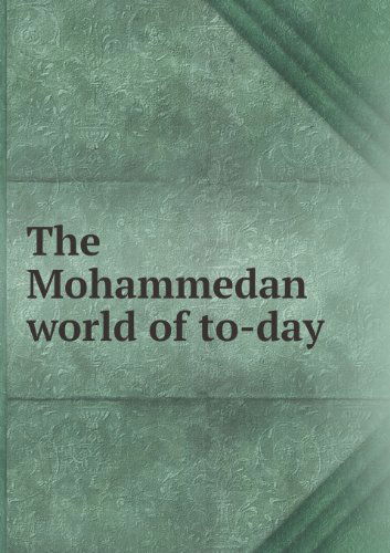 Cover for Samuel Marinus Zwemer · The Mohammedan World of To-day (Paperback Book) (2013)