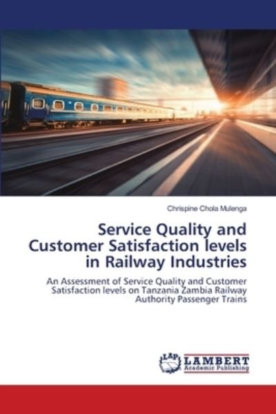 Service Quality and Customer Sa - Mulenga - Livros -  - 9786200467577 - 5 de outubro de 2020