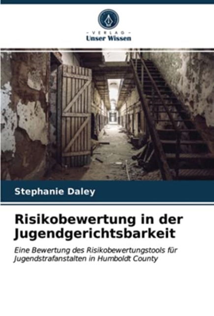 Cover for Stephanie Daley · Risikobewertung in der Jugendgerichtsbarkeit (Paperback Book) (2021)