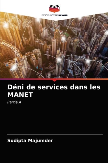 Cover for Sudipta Majumder · Deni de services dans les MANET (Paperback Book) (2021)