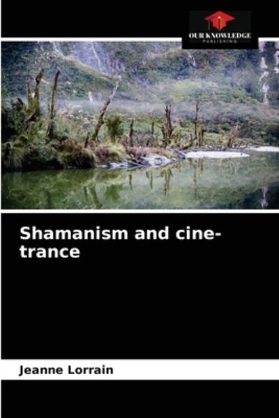 Cover for Jeanne Lorrain · Shamanism and cine-trance (Paperback Book) (2021)