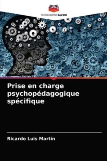 Cover for Ricardo Luis Martin · Prise en charge psychopedagogique specifique (Paperback Book) (2021)