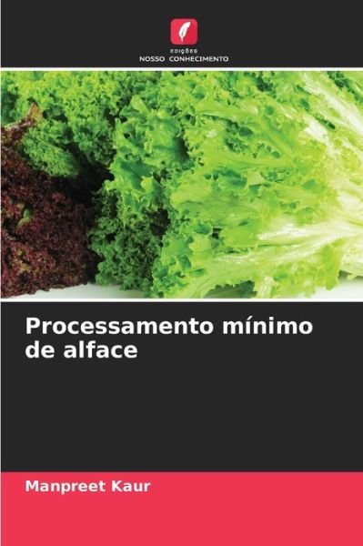 Cover for Manpreet Kaur · Processamento minimo de alface (Paperback Book) (2021)