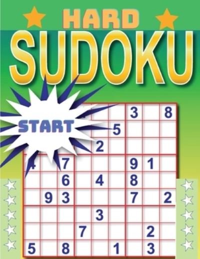 Hard Sudoku Puzzle Book - Sorens Books - Książki - Sorens Books - 9788109766577 - 7 lutego 2024