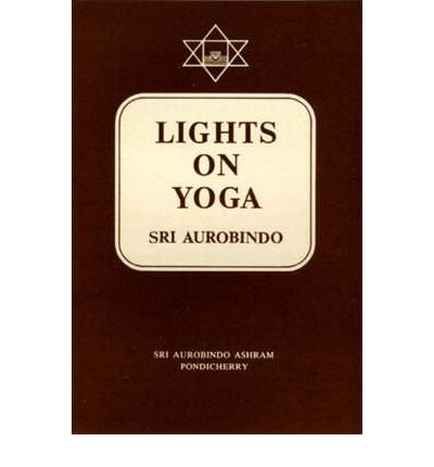 Cover for Sri Aurobindo · Lights on Yoga (Paperback Book) [9 Revised edition] (1981)