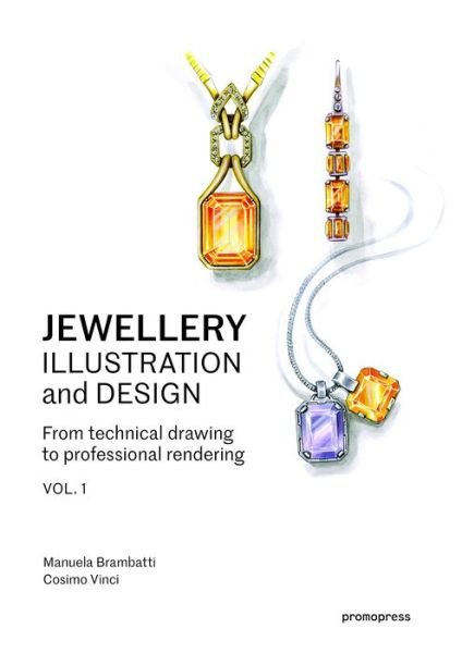 Cover for Manuela Brambatti · Jewellery Illustration and Design: Techniques for Achieving Professional Results (Pocketbok) (2018)