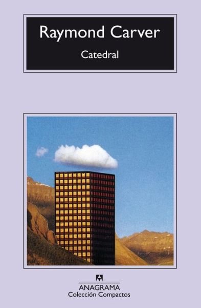 Cover for Raymond Carver · Catedral (Compactos Anagrama) (Spanish Edition) (Taschenbuch) [Spanish, Septima edition] (1995)