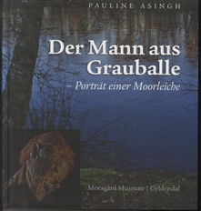 Cover for Pauline Asingh · Grauballe Man: Portrait of a Bog Body (Inbunden Bok) [Indbundet] (2009)