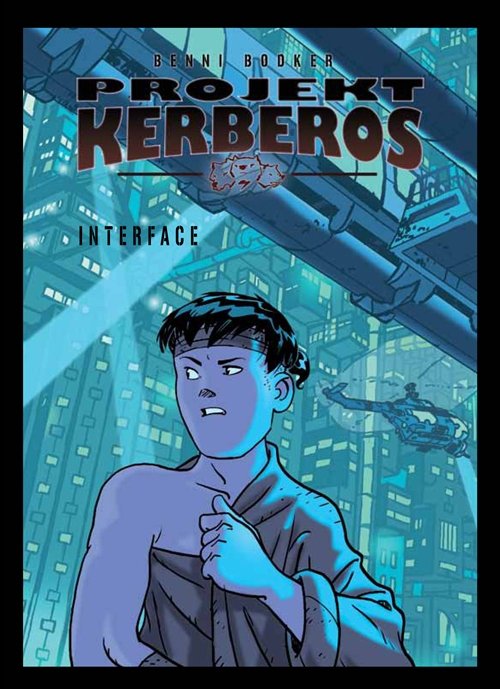 Cover for Benni Bødker · Projekt Kerberos: Projekt Kerberos 5 - Interface (Inbunden Bok) [1:a utgåva] [Indbundet] (2011)