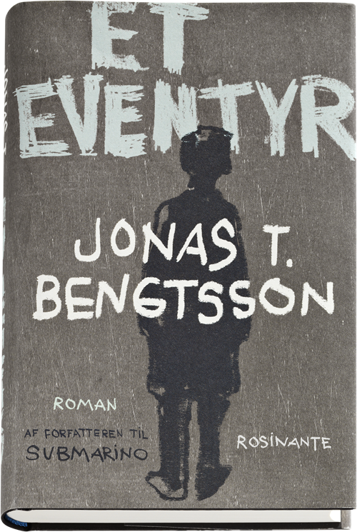 Cover for Jonas T. Bengtsson · Et eventyr (Innbunden bok) [1. utgave] [Indbundet] (2011)
