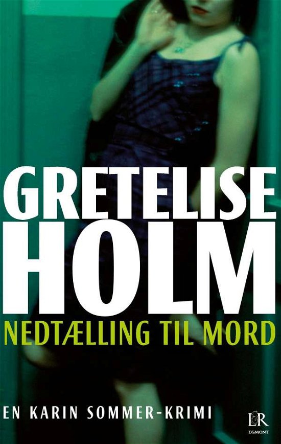 Cover for Gretelise Holm · Karin Sommer: Nedtælling til mord (Hæftet bog) [6. udgave] (2015)