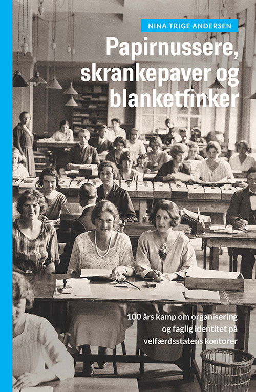 Nina Trige Andersen · Papirnussere, skrankepaver og blanketfinker (Inbunden Bok) [1:a utgåva] (2023)