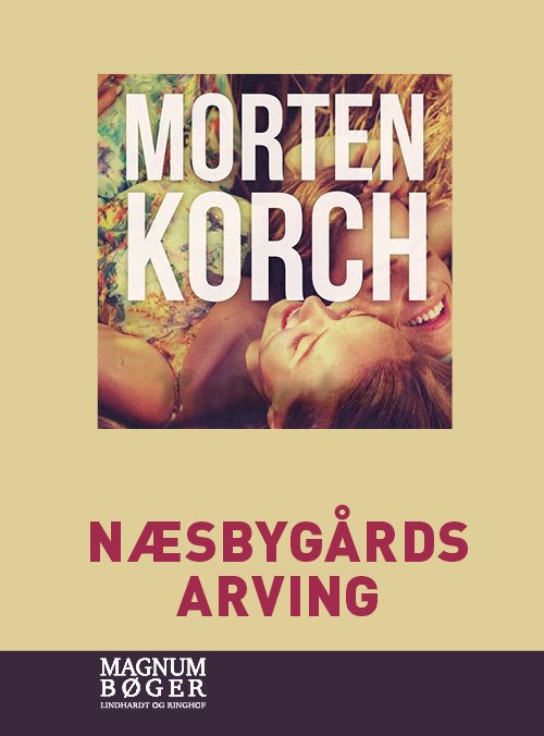 Cover for Morten Korch · Næsbygårds arving (Storskrift) (Gebundesens Buch) [2. Ausgabe] (2020)