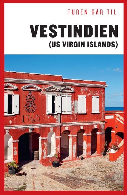 Cover for Kristoffer Malling Granov · Politikens rejsebøger¤Politikens Turen går til: Turen går til Vestindien (US Virgin Islands) (Sewn Spine Book) [2º edição] (2016)