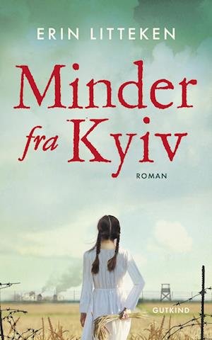 Cover for Erin Litteken · Minder fra Kyiv (Gebundenes Buch) [1. Ausgabe] (2024)