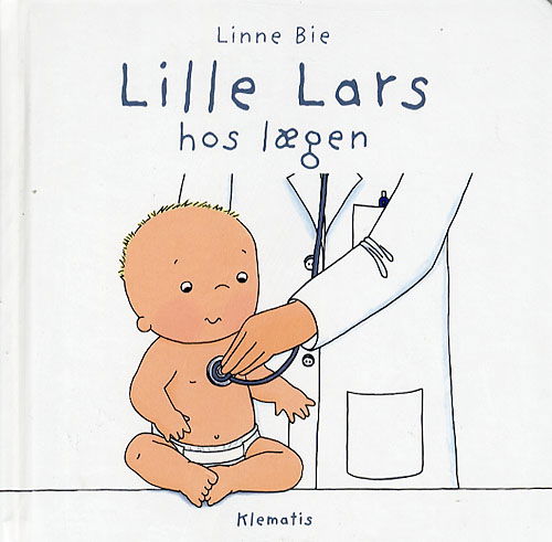 Cover for Linne Bie · Lille Lars hos lægen (Bound Book) [1st edition] (2007)