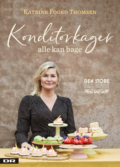 Cover for Katrine Foged Thomsen · Konditorkager alle kan bage (Sewn Spine Book) [1. Painos] (2019)